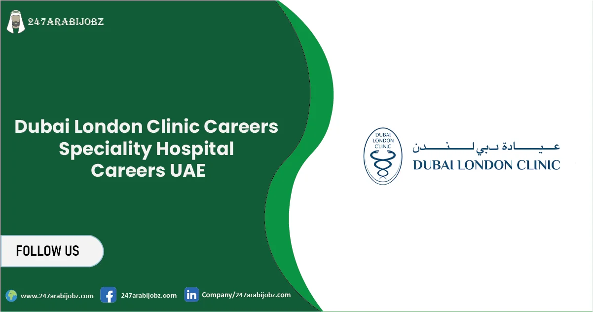 Dubai London Clinic Careers