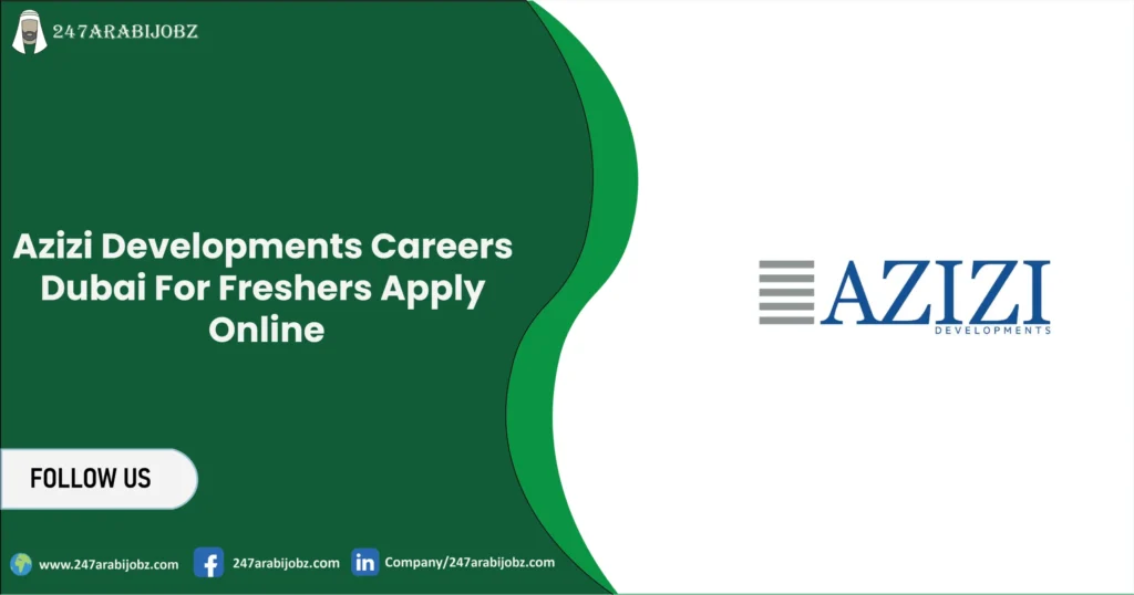 Azizi Developments Careers
