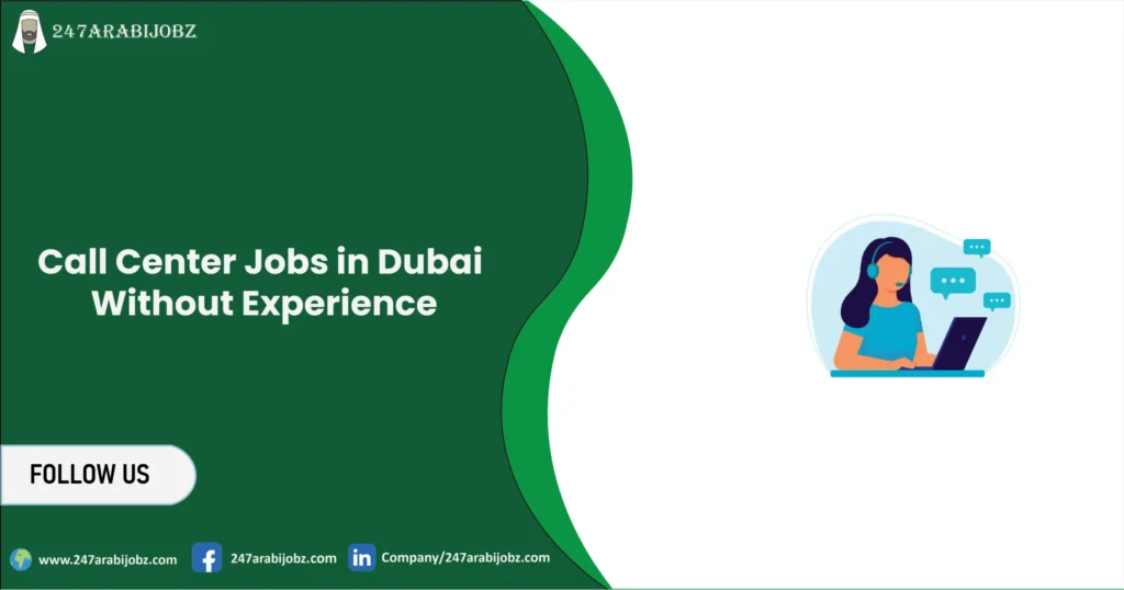Call Center Jobs in Dubai Without Experience 5 Call Center Jobs in dubai