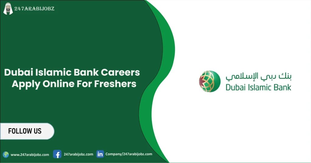Dubai Islamic Bank Careers | Apply Online For Freshers 5 Dubai Islamic Bank Careers