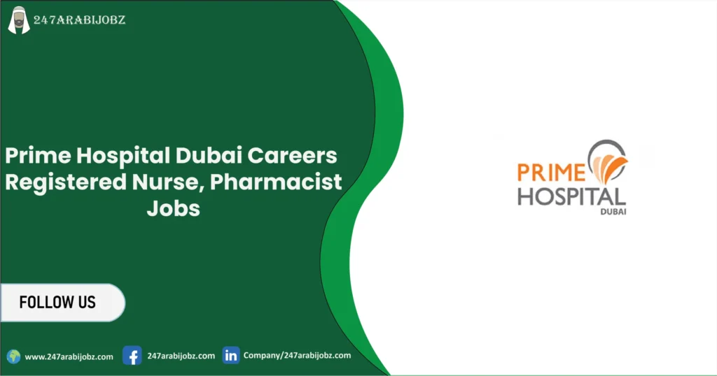 Prime Hospital Dubai Careers | Registered Nurse, Pharmacist Jobs 2 Prime Hospital Dubai Careers