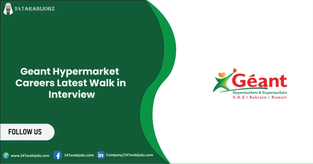 Geant Hypermarket Careers | Latest Walk in Interview 2 Geant Hypermarket Careers