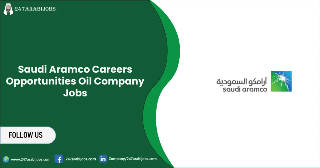 Saudi Aramco Careers Opportunities 2026 | Oil Company Jobs 2 Saudi Aramco Careers