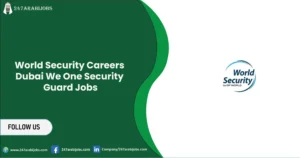 247Arabijobs.com | 1000+ Jobs in Dubai 8 World Security Careers